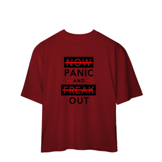 Nome do produto Camisa Oversized Now Panic and Freak Out