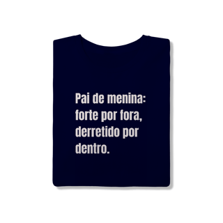 Nome do produto Camiseta Pai de Menina