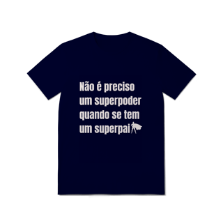 Nome do produto Camiseta Super Pai