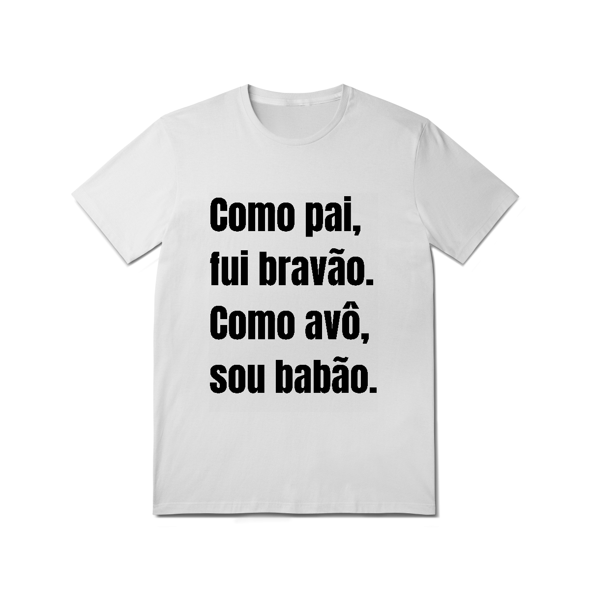 Nome do produto: Camiseta Pai Bravão, Avô Babão