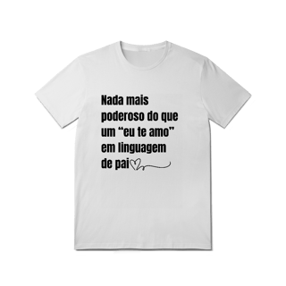 Camiseta Linguagem de Pai