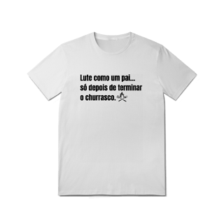 Camiseta Depois do Churrasco