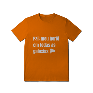 Nome do produto Camiseta Pai, Meu Herói em Todas as Galáxias
