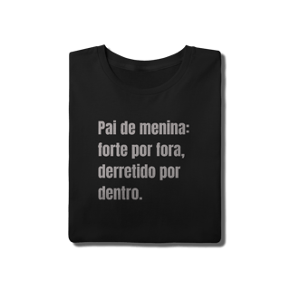 Nome do produto Camiseta Pai de Menina