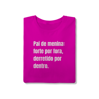 Nome do produto Camiseta Pai de Menina