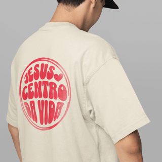 Nome do produto Camiseta Oversized Jesus o Centro da Vida/Frente e Costa