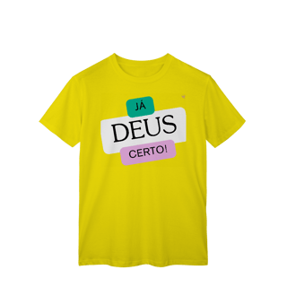 Nome do produto Já Deus Certo! - T-Shirt Classic