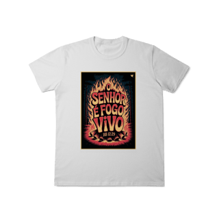 Nome do produto O Senhor é fogo vivo - T-Shirt Classic