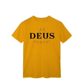 Nome do produto Já Deus Certo! - T-Shirt Classic