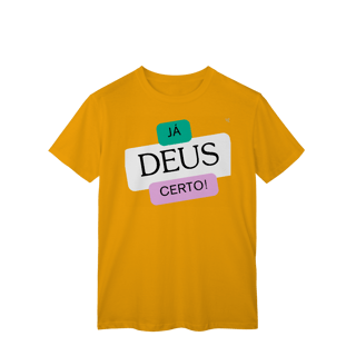 Nome do produto Já Deus Certo! - T-Shirt Classic