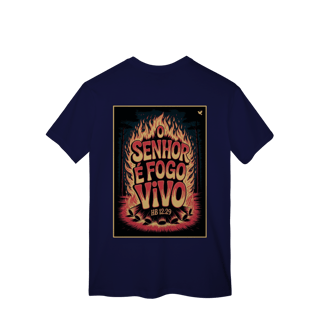 Nome do produto O Senhor é fogo vivo - T-Shirt Classic (costas)
