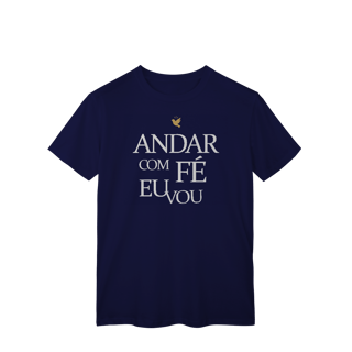 Nome do produto Andar com Fé Eu Vou - T-Shirt Classic