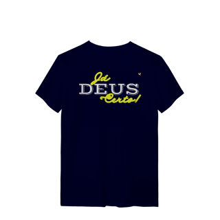 Nome do produto Já Deus Certo!  - T-Shirt Quality