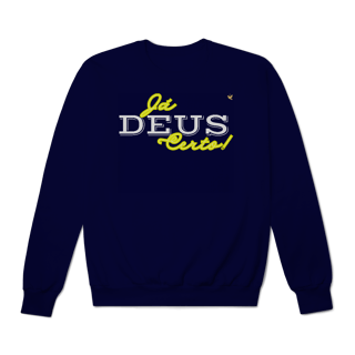 Nome do produto Já Deus Certo! - Moletom Prime Fechado