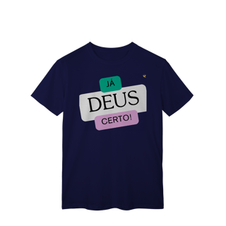 Nome do produto Já Deus Certo! - T-Shirt Classic