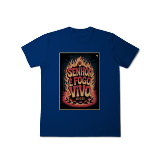 Nome do produto O Senhor é fogo vivo - T-Shirt Classic