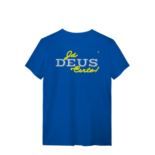 Nome do produto Já Deus Certo!  - T-Shirt Quality