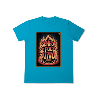 Nome do produto O Senhor é fogo vivo - T-Shirt Classic