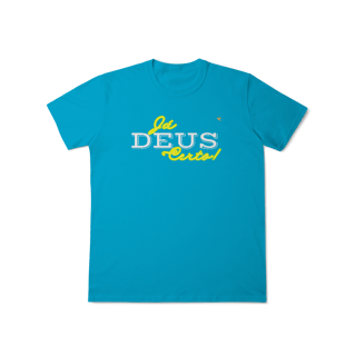 Nome do produto Já Deus Certo! - T-Shirt Classic