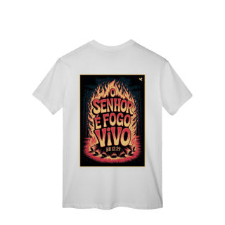Nome do produto O Senhor é fogo vivo - T-Shirt Classic (costas)