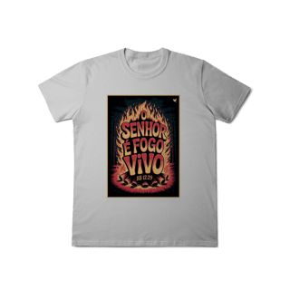 Nome do produto O Senhor é fogo vivo - T-Shirt Classic