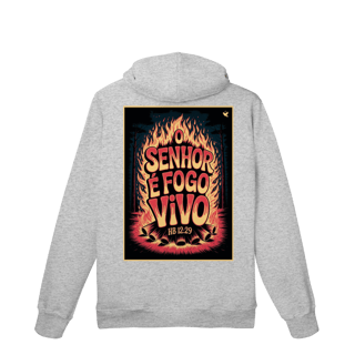 Nome do produto O Senhor é fogo vivo - Moletom Prime Canguru