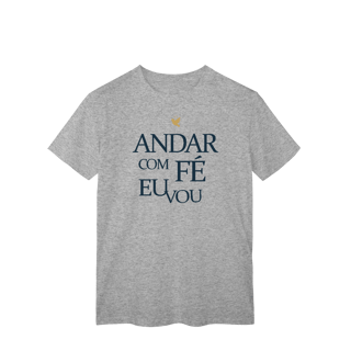 Nome do produto Andar com Fé Eu Vou - T-Shirt Classic