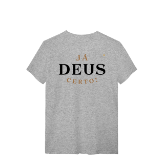 Nome do produto Já Deus Certo!  - T-Shirt Quality
