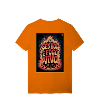Nome do produto O Senhor é fogo vivo - T-Shirt Quality (costas)