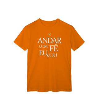 Nome do produto Andar com Fé Eu Vou - T-Shirt Classic