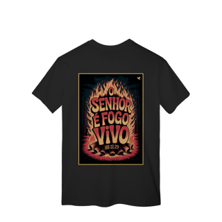 Nome do produto O Senhor é fogo vivo - T-Shirt Classic (costas)