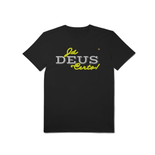 Nome do produto Já Deus Certo! - T-Shirt Pima