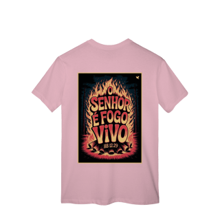 Nome do produto O Senhor é fogo vivo - T-Shirt Classic (costas)