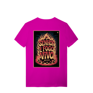 Nome do produto O Senhor é fogo vivo - T-Shirt Quality (costas)