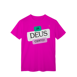 Nome do produto Já Deus Certo! - T-Shirt Classic