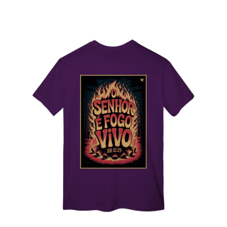 Nome do produto O Senhor é fogo vivo - T-Shirt Classic (costas)