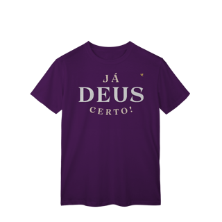Nome do produto Já Deus Certo! - T-Shirt Classic