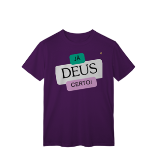 Nome do produto Já Deus Certo! - T-Shirt Classic