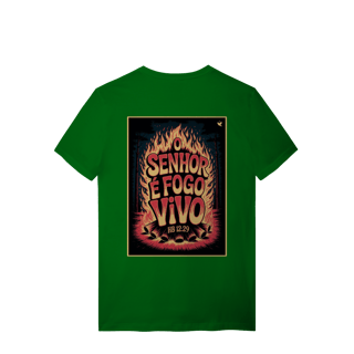 Nome do produto O Senhor é fogo vivo - T-Shirt Quality (costas)