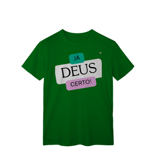 Nome do produto Já Deus Certo! - T-Shirt Classic