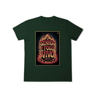 Nome do produto O Senhor é fogo vivo - T-Shirt Classic