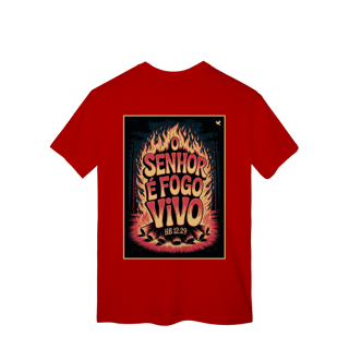 Nome do produto O Senhor é fogo vivo - T-Shirt Classic (costas)