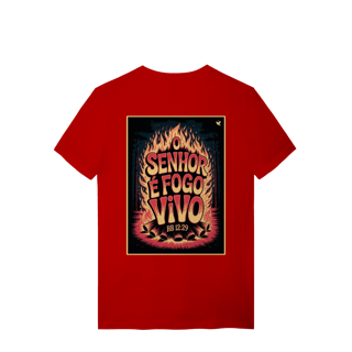 Nome do produto O Senhor é fogo vivo - T-Shirt Quality (costas)