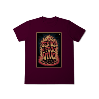 Nome do produto O Senhor é fogo vivo - T-Shirt Classic