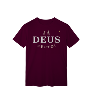 Nome do produto Já Deus Certo! - T-Shirt Classic