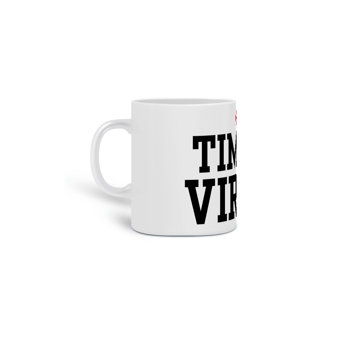 Nome do produto: CANECA TIME DA VIRADA