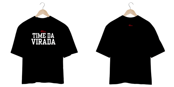 TIME DA VIRADA - OVERSIZE