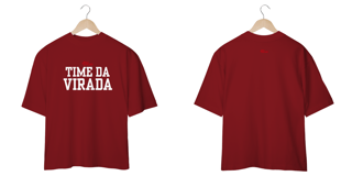 Nome do produto TIME DA VIRADA - OVERSIZE