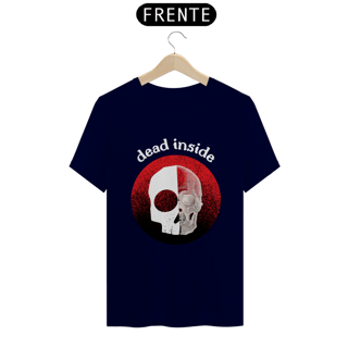 Nome do produtoDead Inside T-Shirt