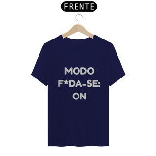 Nome do produto camisa modo f*da-se on